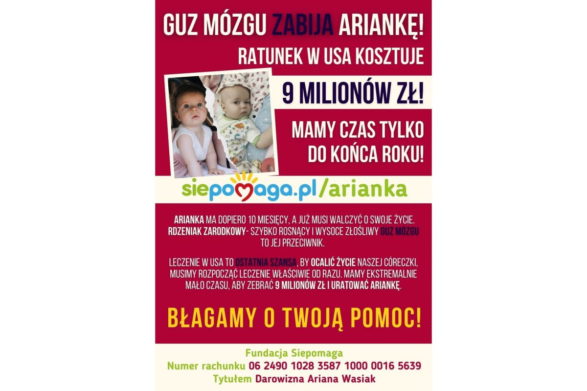 Grafika informująca o pilnej zbiórce pieniędzy na operację ciężko chorej Ariany Wasiak.